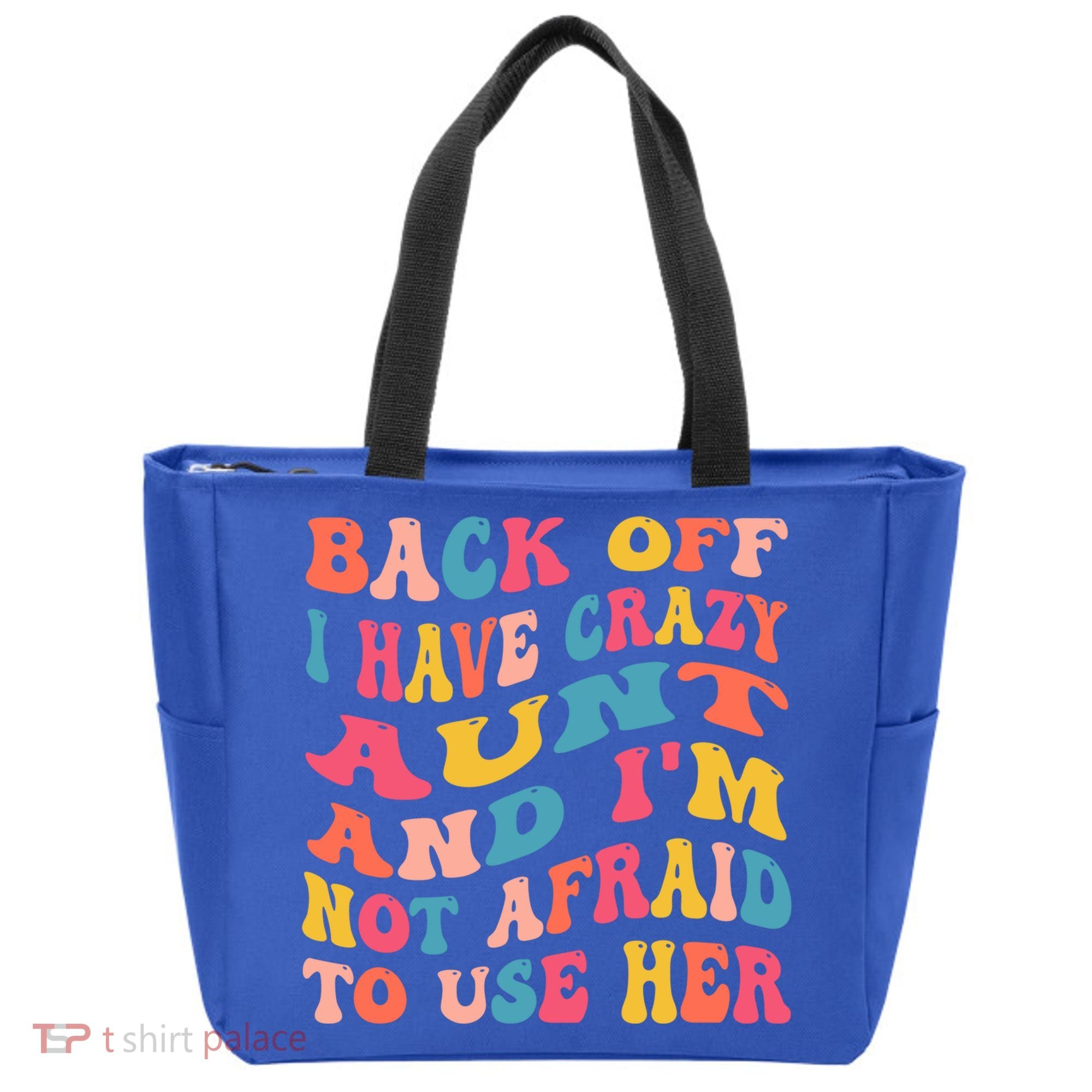 I Have A Crazy Aunt Not Afraid To Use Her Groovy Aunt Nephew Gift Tote Bag