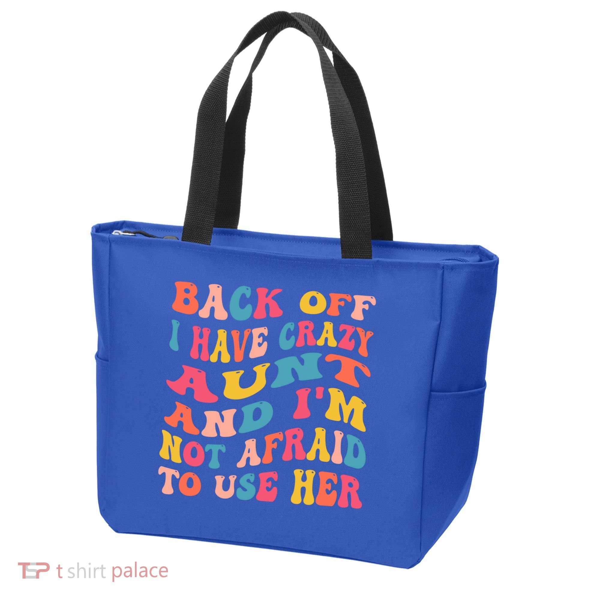 I Have A Crazy Aunt Not Afraid To Use Her Groovy Aunt Nephew Gift Tote Bag
