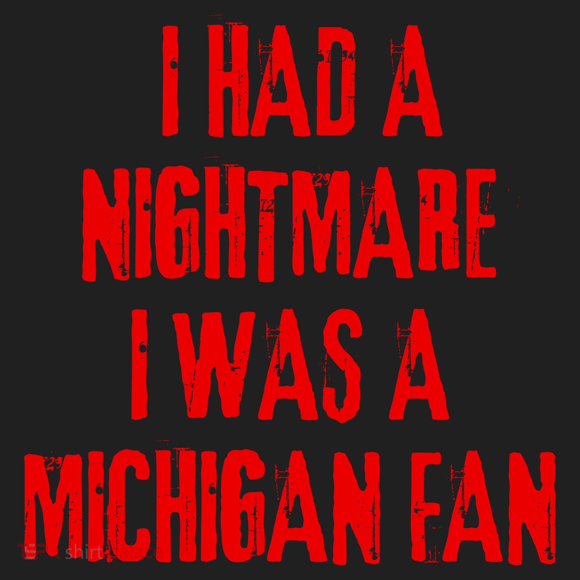 I Had A Nightmare I Was A Michigan Fan Beanie