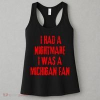 I Had A Nightmare I Was A Michigan Fan Women's Tank Top thumb 3