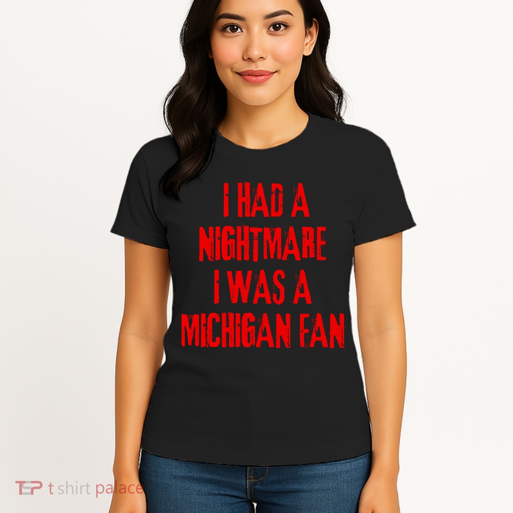 I Had A Nightmare I Was A Michigan Fan Women's T-Shirt