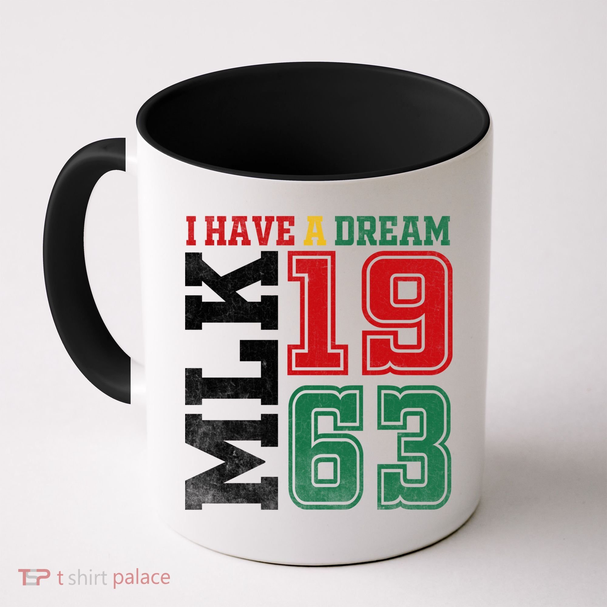 I Have A Dream Black History Month Martin Luther King Day Gift Coffee Mug
