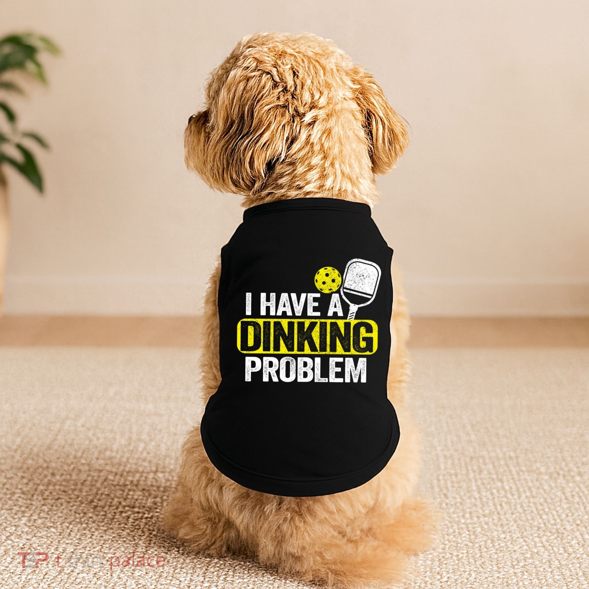 I Have A Dinking Problem Pickle Ball Jokes Funny Pickleball Cool Gift Doggie Tank