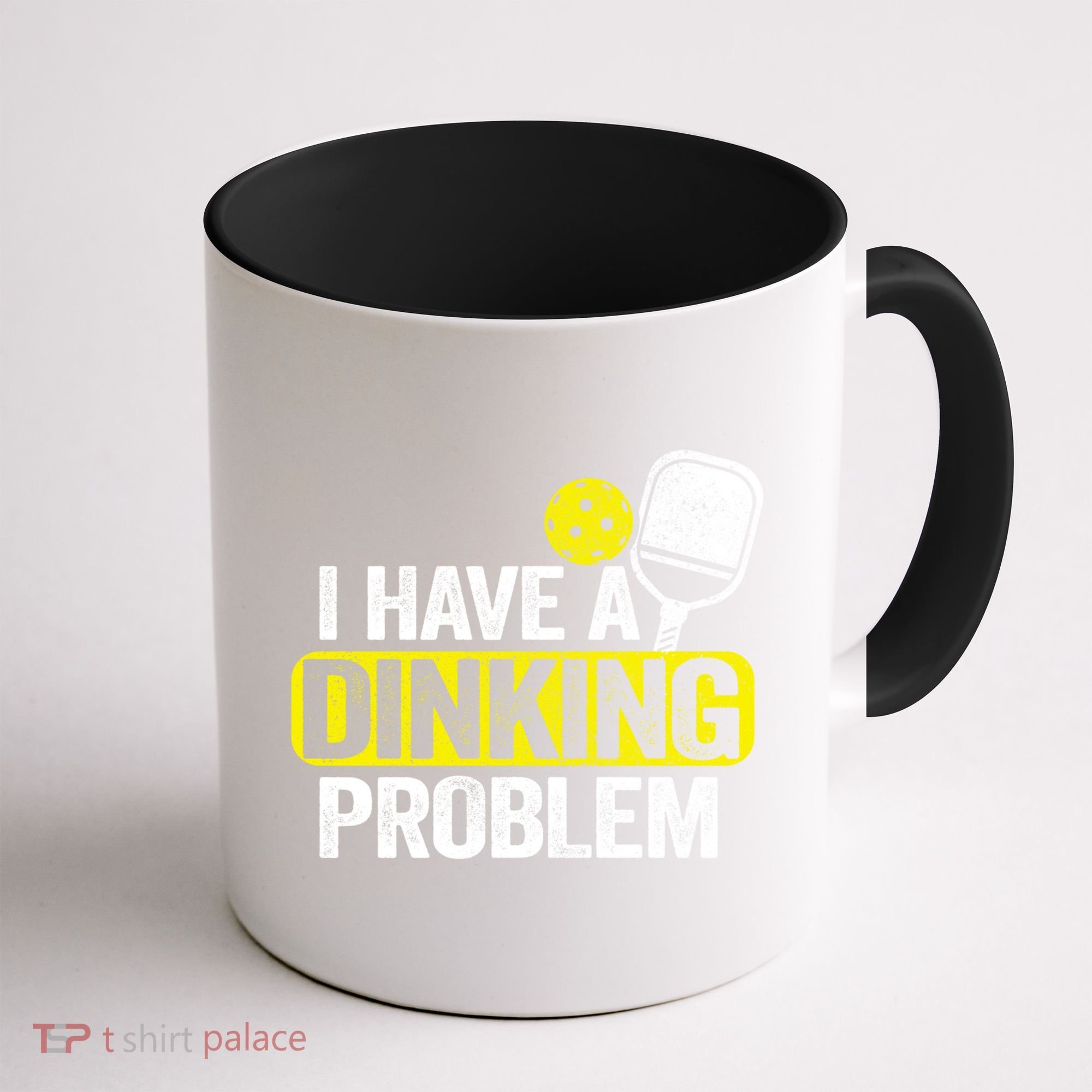 I Have A Dinking Problem Pickle Ball Jokes Funny Pickleball Cool Gift Coffee Mug