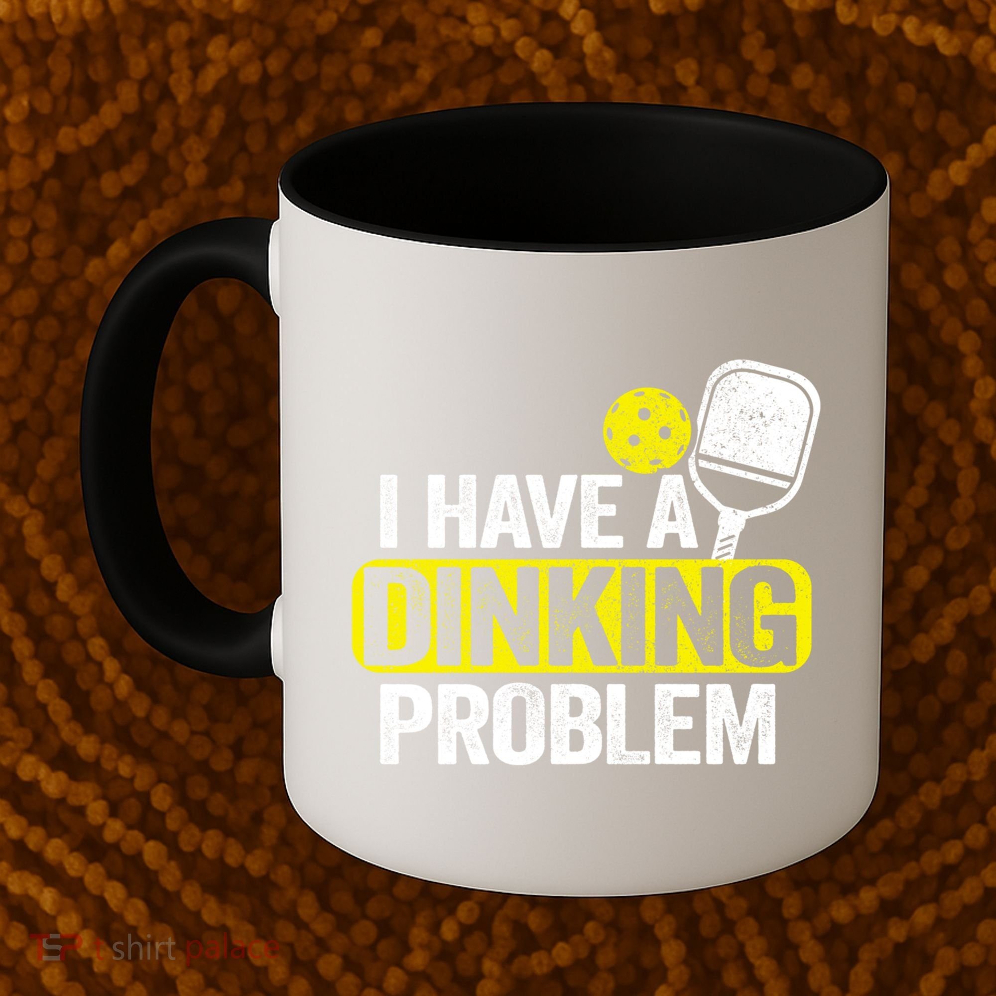 I Have A Dinking Problem Pickle Ball Jokes Funny Pickleball Cool Gift Coffee Mug