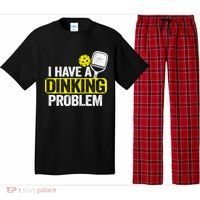 I Have A Dinking Problem Pickle Ball Jokes Funny Pickleball Cool Gift Pajama Set thumb 0