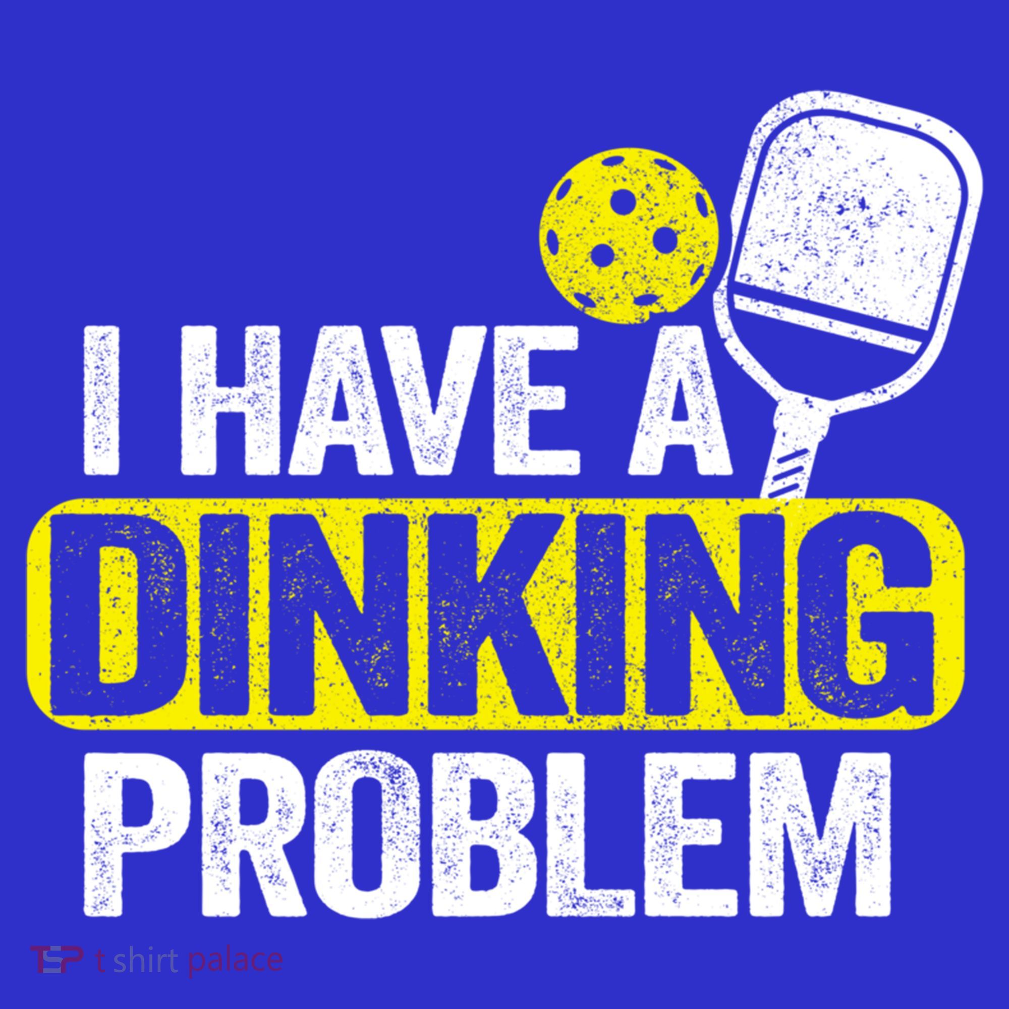 I Have A Dinking Problem Pickle Ball Jokes Funny Pickleball Cool Gift Coaster