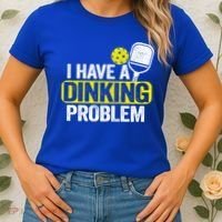 I Have A Dinking Problem Pickle Ball Jokes Funny Pickleball Cool Gift Women's T-Shirt thumb 2