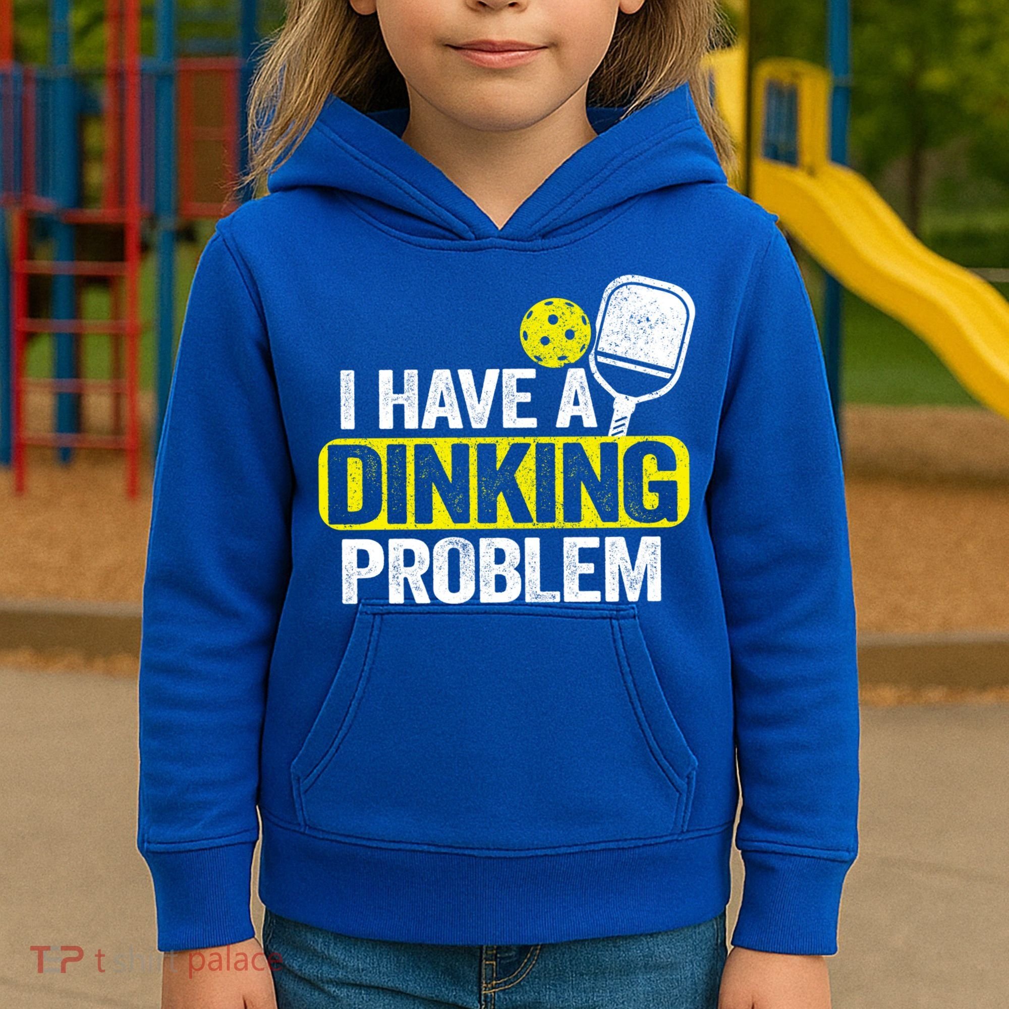 I Have A Dinking Problem Pickle Ball Jokes Funny Pickleball Cool Gift Kids Hoodie