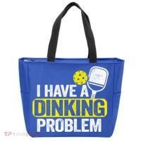 I Have A Dinking Problem Pickle Ball Jokes Funny Pickleball Cool Gift Tote Bag thumb 0