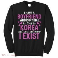 I Have A Boyfriend Who Is My Bias He Lives In Korea Exist Sweatshirt thumb 0