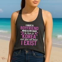 I Have A Boyfriend Who Is My Bias He Lives In Korea Exist Women's Tank Top thumb 2