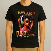 I Have A 90S R&B Type Soul Funny Music Lover Rnb T-Shirt thumb 3