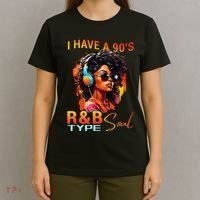 I Have A 90S R&B Type Soul Funny Music Lover Rnb T-Shirt thumb 4