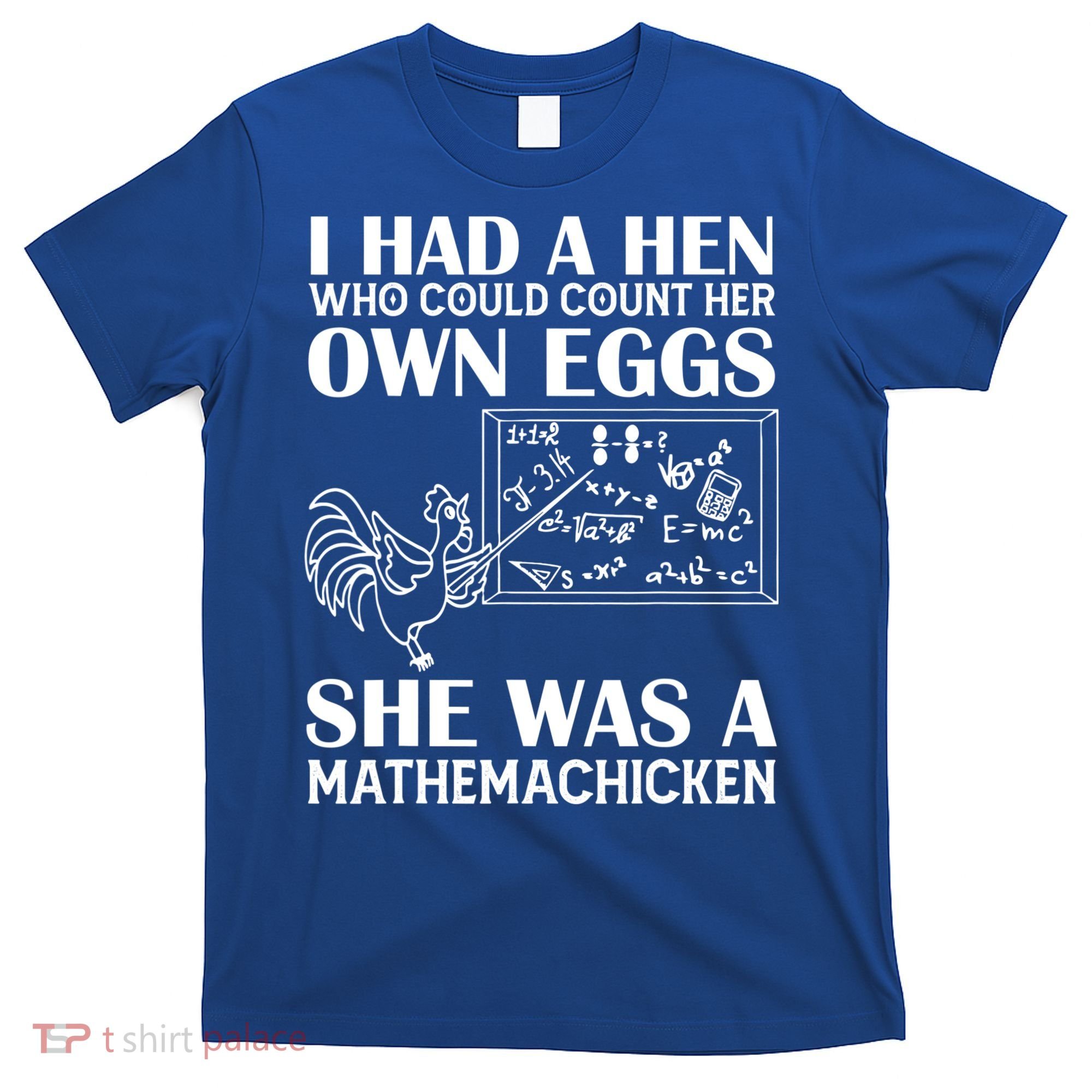 I Had A Hen Who Could Count Her Own Eggs Funny Chicken Lover T-Shirt