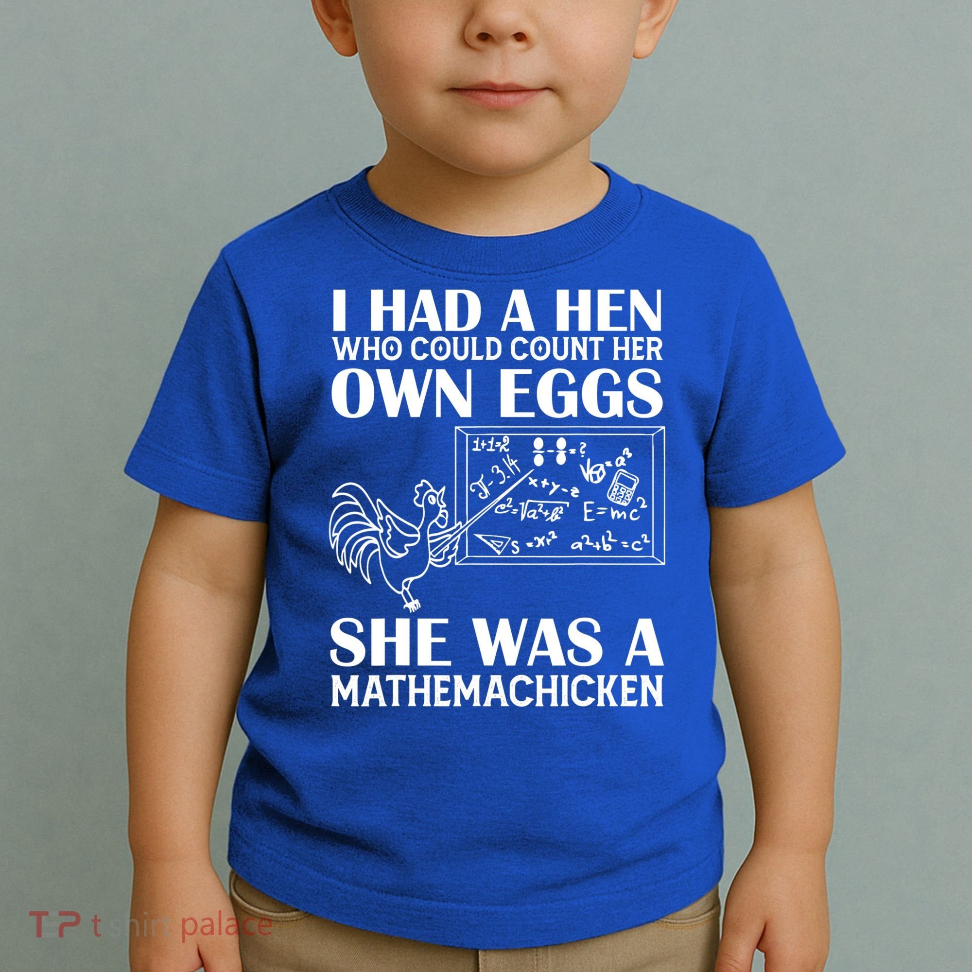 I Had A Hen Who Could Count Her Own Eggs Funny Chicken Lover Toddler T-Shirt