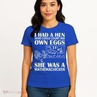 I Had A Hen Who Could Count Her Own Eggs Funny Chicken Lover Women's T-Shirt thumb 4