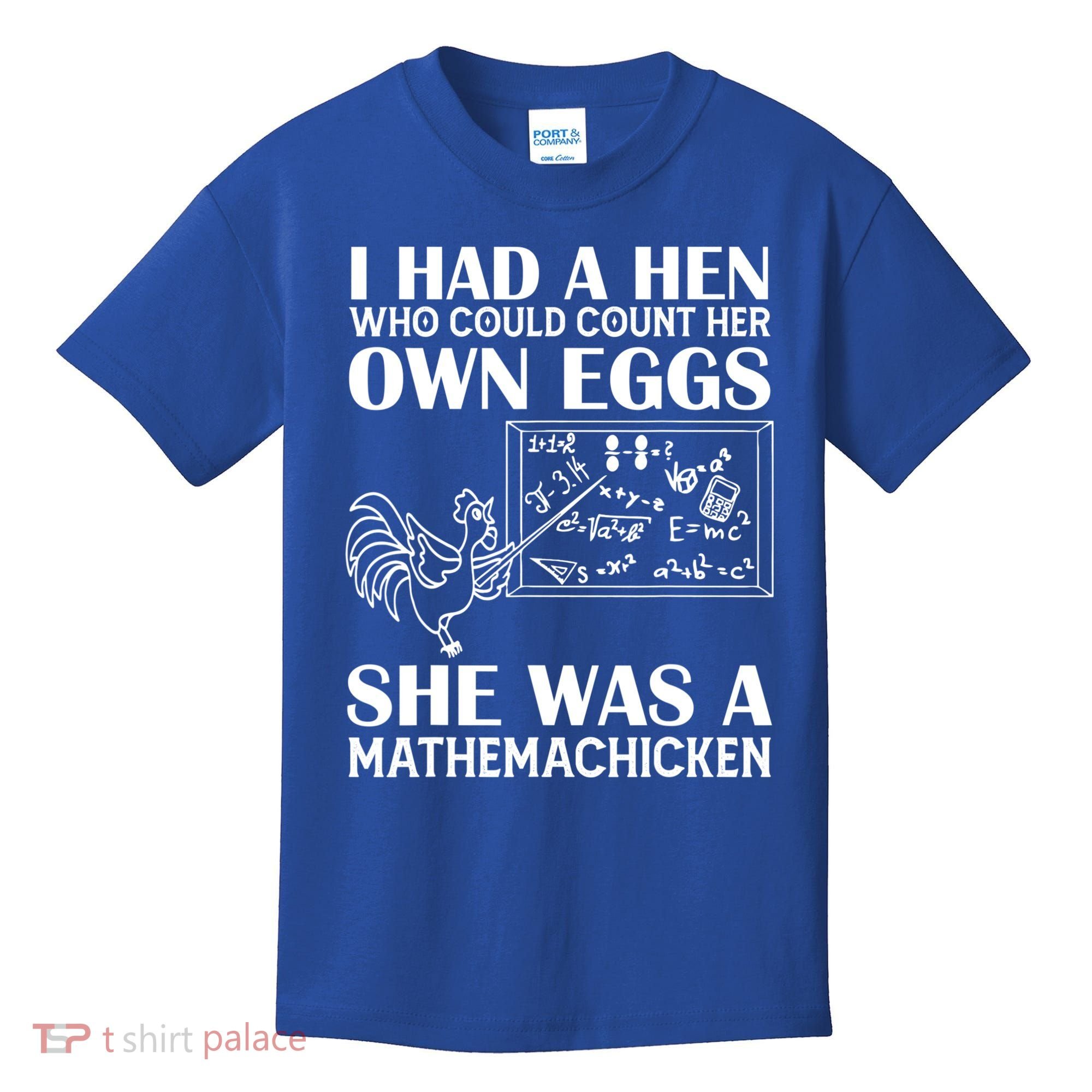 I Had A Hen Who Could Count Her Own Eggs Funny Chicken Lover Kids T-Shirt