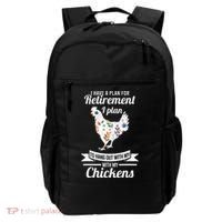 I Have A Plan For Retirement Chicken Farmer Gift Backpack thumb 0