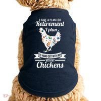 I Have A Plan For Retirement Chicken Farmer Gift Doggie Tank thumb 0