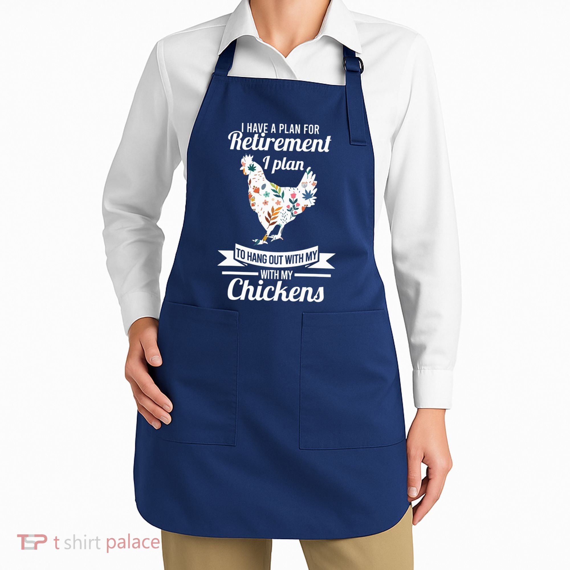 I Have A Plan For Retirement Chicken Farmer Gift Apron
