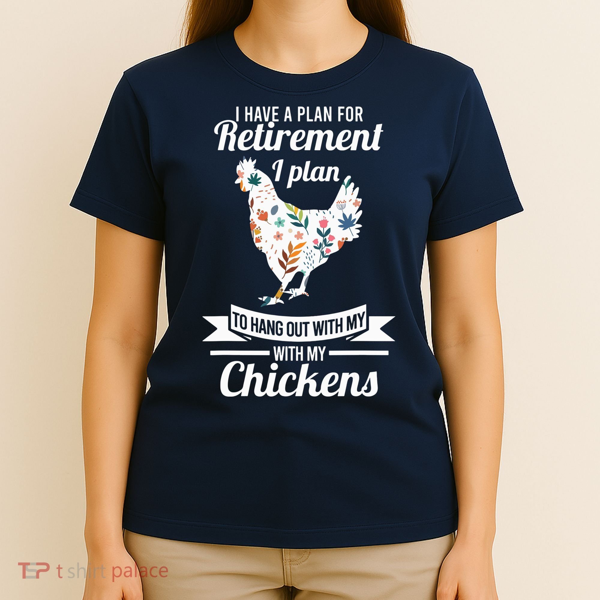 I Have A Plan For Retirement Chicken Farmer Gift T-Shirt