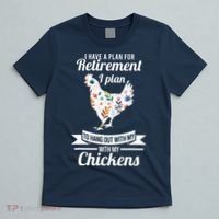 I Have A Plan For Retirement Chicken Farmer Gift T-Shirt thumb 5