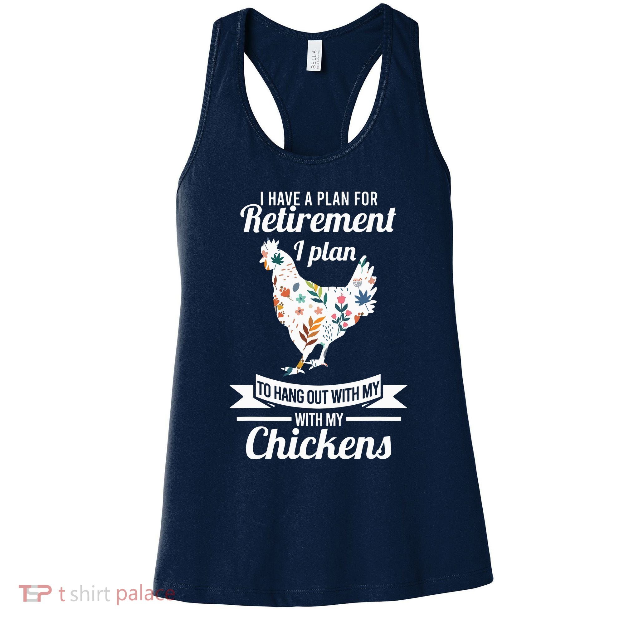 I Have A Plan For Retirement Chicken Farmer Gift Women's Tank Top