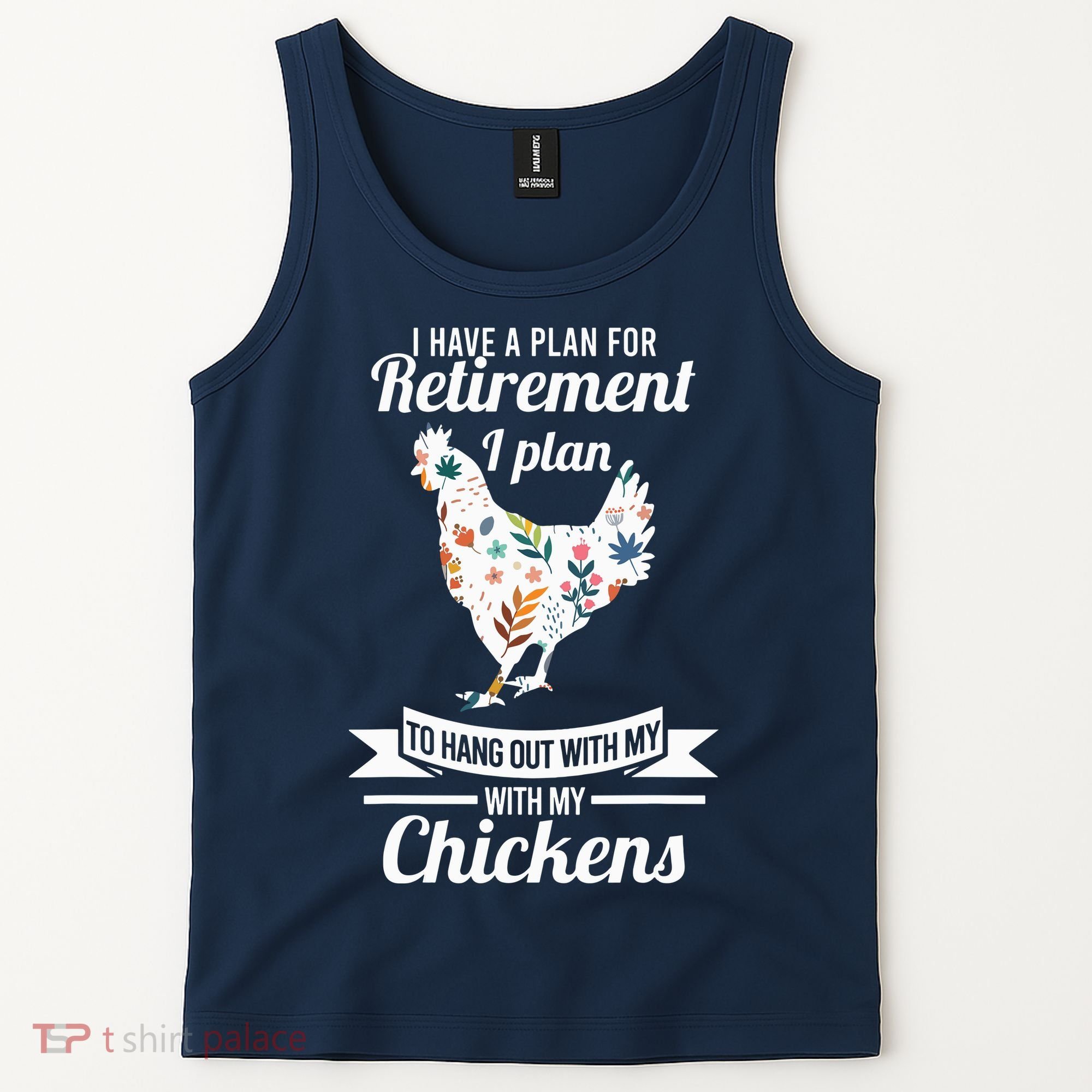 I Have A Plan For Retirement Chicken Farmer Gift Tank Top