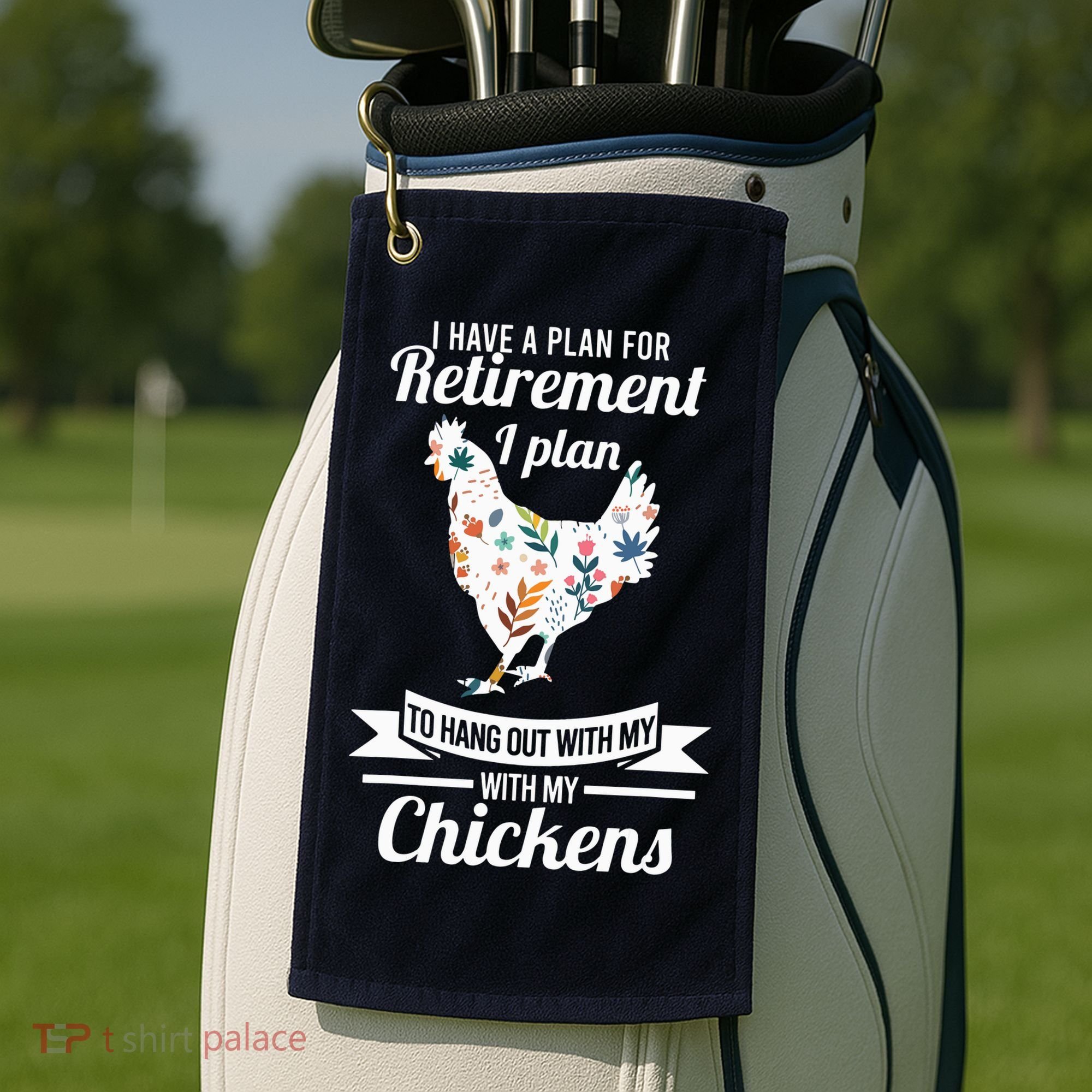 I Have A Plan For Retirement Chicken Farmer Gift Golf Towel