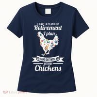 I Have A Plan For Retirement Chicken Farmer Gift Women's T-Shirt thumb 0