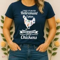 I Have A Plan For Retirement Chicken Farmer Gift Women's T-Shirt thumb 2