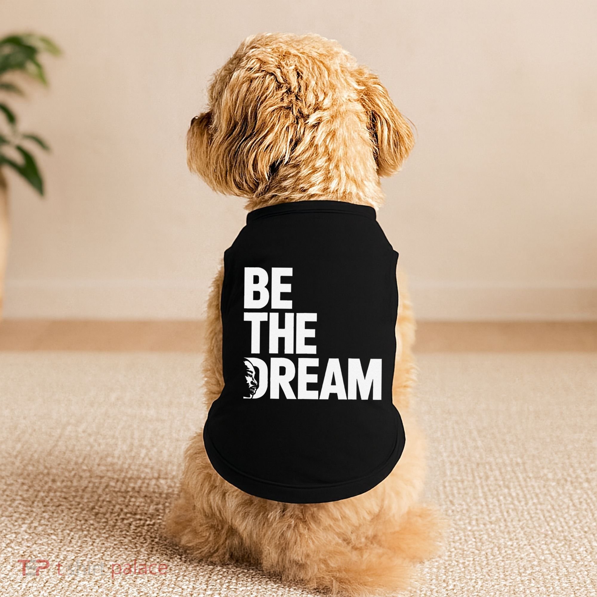 I Have A Dream So Be Funny Gift Doggie Tank