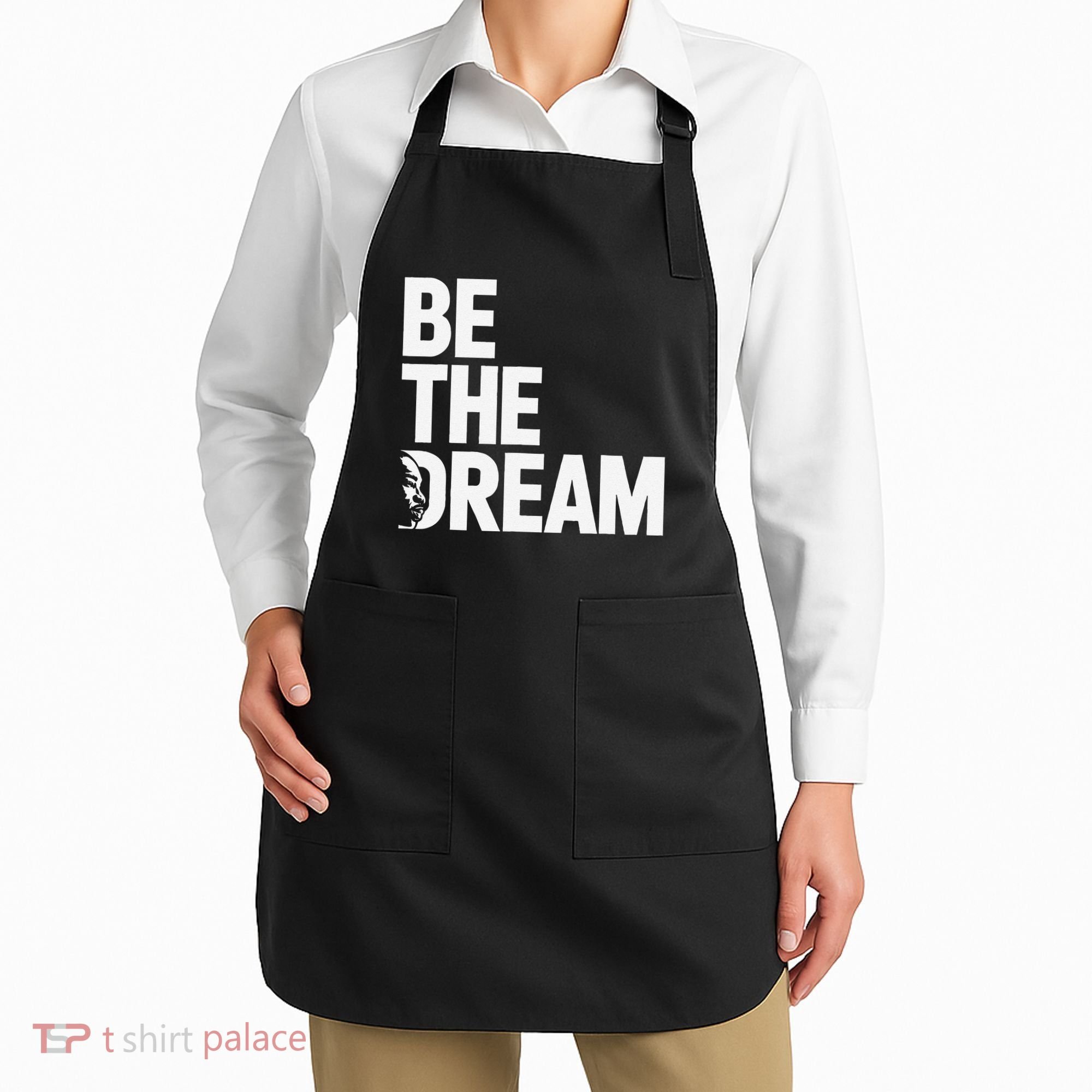 I Have A Dream So Be Funny Gift Apron