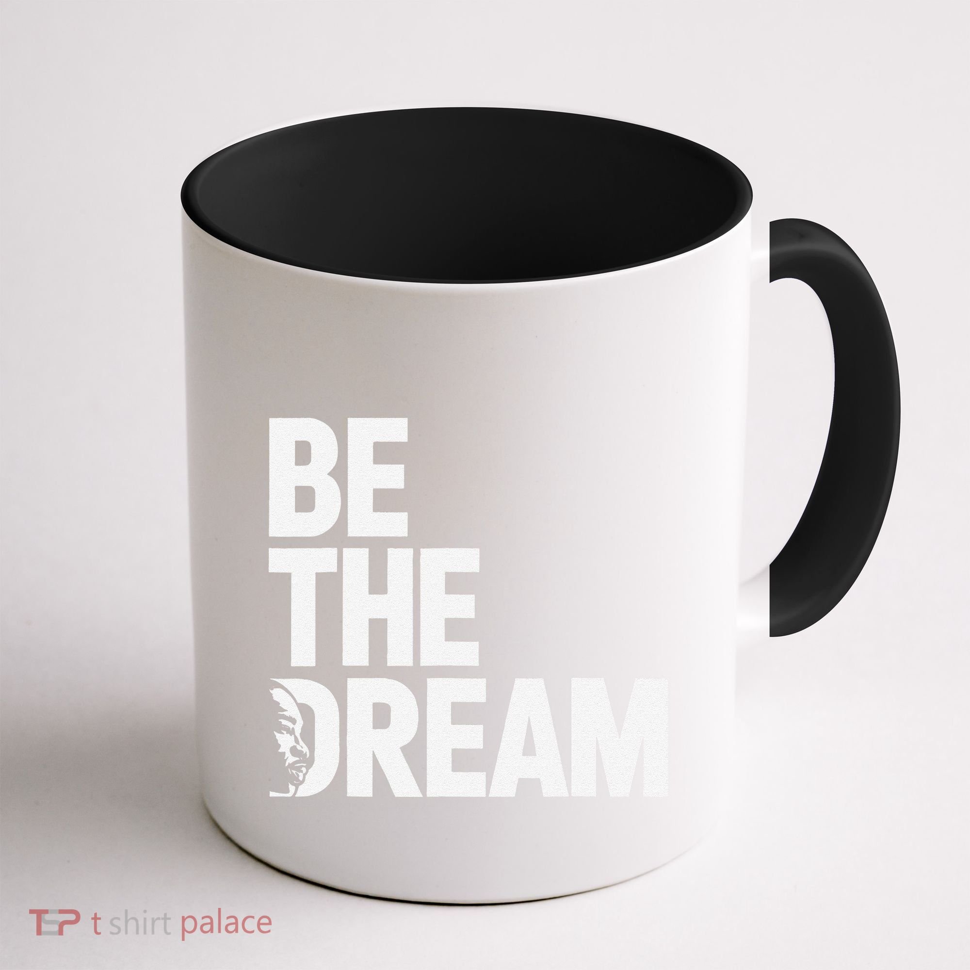 I Have A Dream So Be Funny Gift Coffee Mug