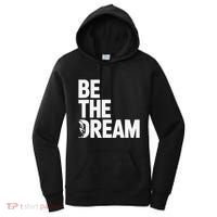 I Have A Dream So Be Funny Gift Women's Hoodie thumb 0