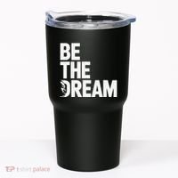 I Have A Dream So Be Funny Gift Tumbler thumb 0
