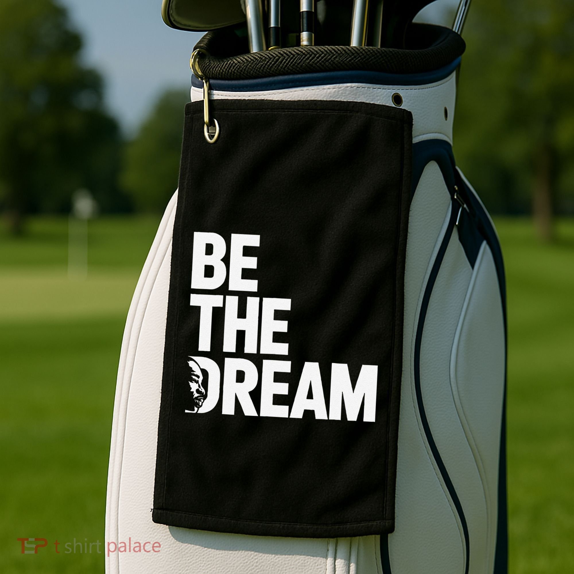 I Have A Dream So Be Funny Gift Golf Towel