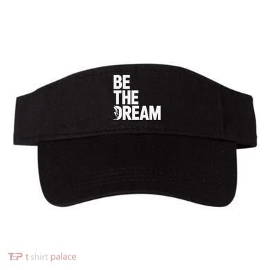 I Have A Dream So Be Funny Gift Visor