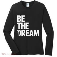 I Have A Dream So Be Funny Gift Women's Long Sleeve Shirt thumb 0