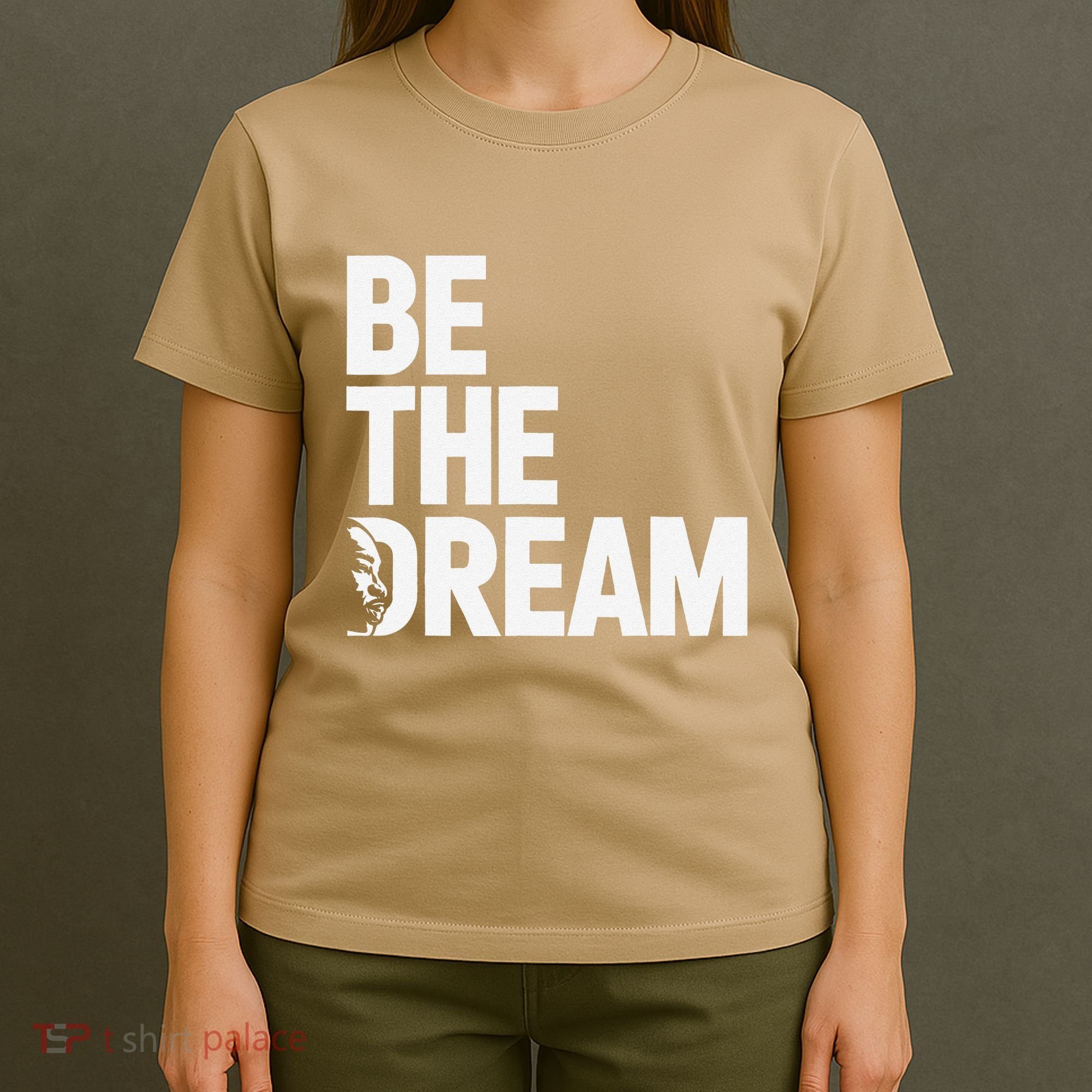 I Have A Dream So Be Funny Gift T-Shirt