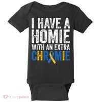 I Have A Homie With An Extra Chromie Down Syndrome Awareness Baby Bodysuit thumb 0