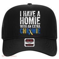I Have A Homie With An Extra Chromie Down Syndrome Awareness Hat thumb 0