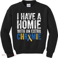 I Have A Homie With An Extra Chromie Down Syndrome Awareness Kids Sweatshirt thumb 0