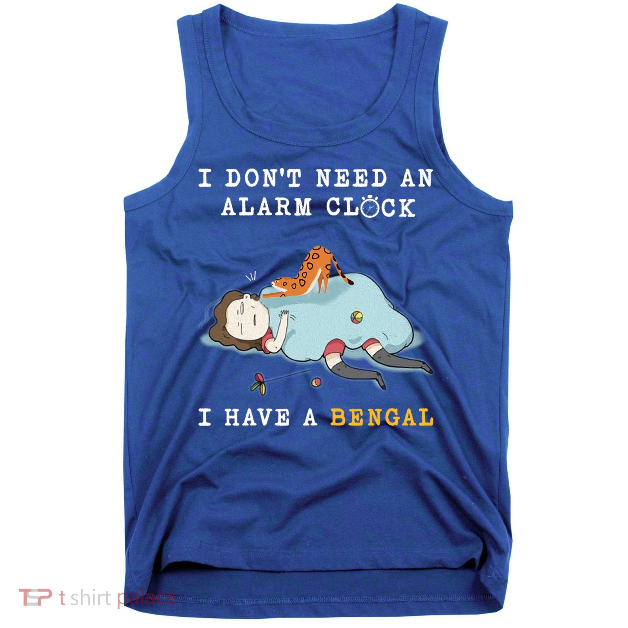 I Have A Bengal Funny Cat Wake Me Up Gift Tank Top