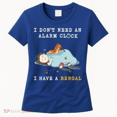 I Have A Bengal Funny Cat Wake Me Up Gift Women's T-Shirt