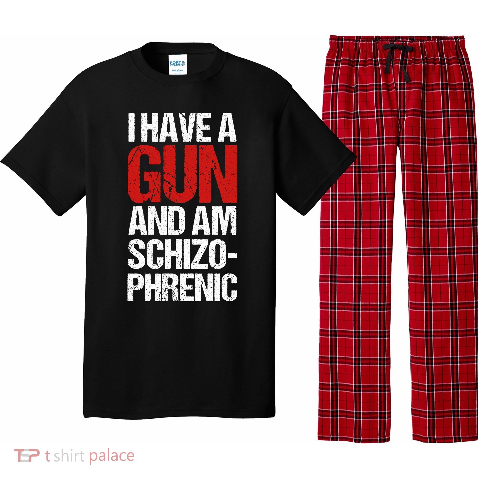 I Have A Gun And Am Schizophrenic Pajama Set