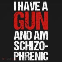 I Have A Gun And Am Schizophrenic Mousepad thumb 1