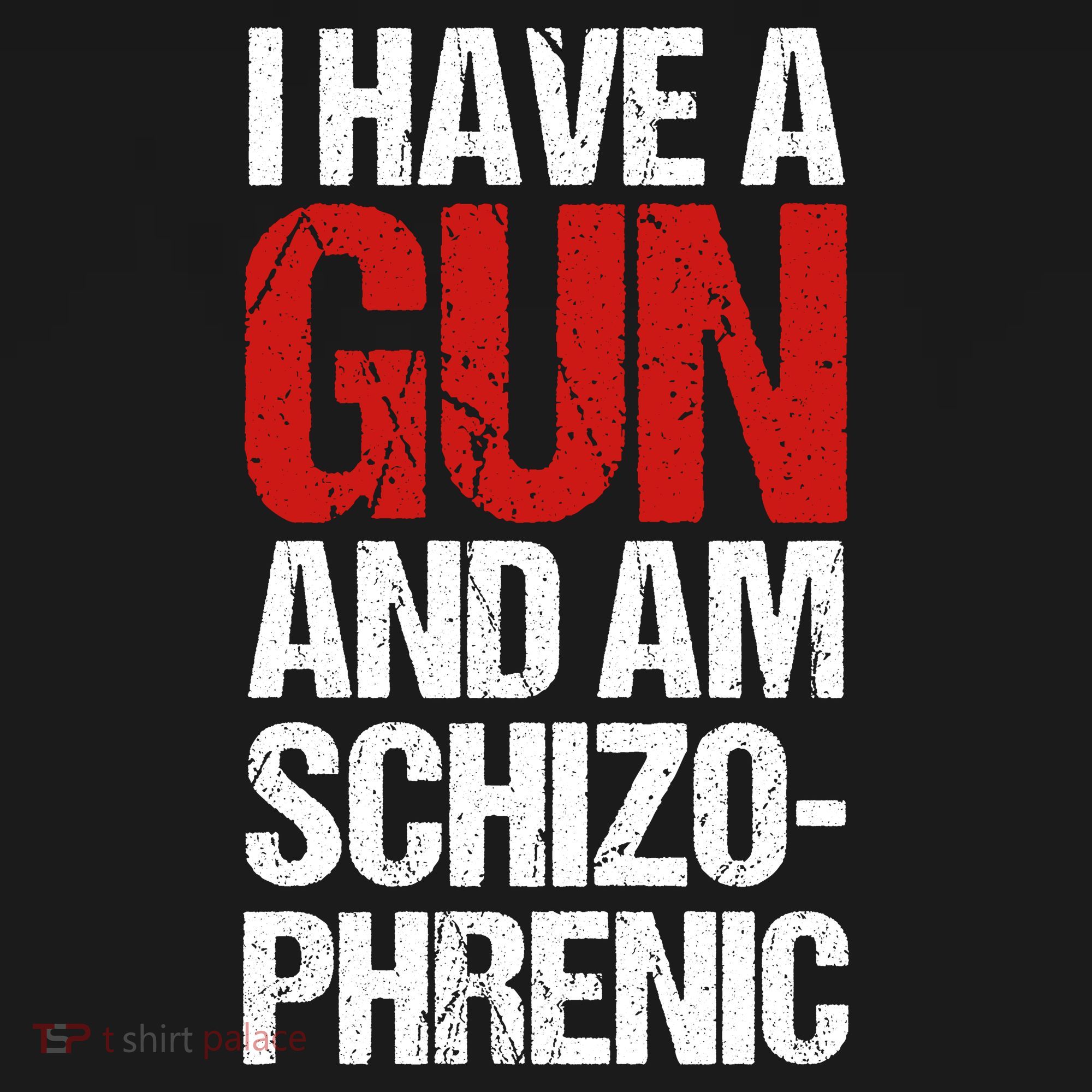 I Have A Gun And Am Schizophrenic Women's Tank Top