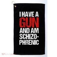 I Have A Gun And Am Schizophrenic Golf Towel thumb 0